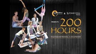 200 HOURS –Yoga Teacher Training: A Documentary