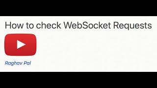 A Demo | How to check WebSocket requests in Browser