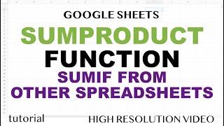 SUMPRODUCT, SUM IF from Other Spreadsheets (files) - Google Sheets