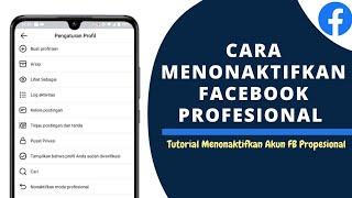 CARA Menonaktifkan Facebook Profesional | Tutorial Menonaktifkan FB Pro