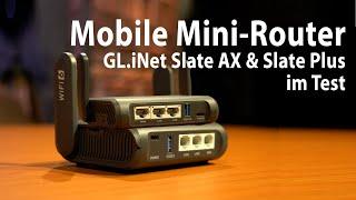 Schnelle Reise-Router - GL.iNet Slate AX und Slate Plus im Doppeltest