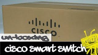 Un-boxing! - Cisco Small Business 200 Series Smart Switch SG200-26