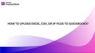 Uploading Excel, CSV, and IIF Files to QuickBooks