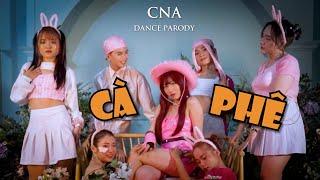 CÀ PHÊ - MIN | CNA ENTERTAINMENT | DANCE CHOREOGRAPHY BY THẢO MIO