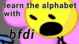 learn the alphabet with bfdi