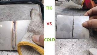 what is the difference between cold welding and TIG ?