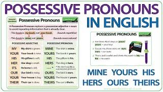 Possessive Pronouns in English - Mine, Yours, His, Hers, Ours, Theirs