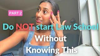5 Things I Wish I Knew BEFORE Starting Law School - PART 2 - U NEED TO HEAR THIS