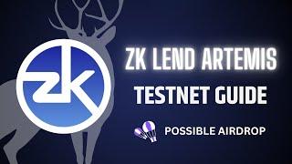 ZK Lend Artemis Testnet Live! | Complete Guide | Possible #Airdrop | #starknet