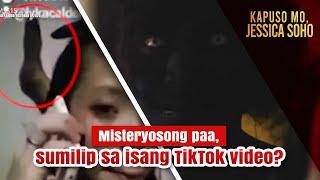 Misteryosong paa, sumilip sa isang TikTok video?  | Kapuso Mo, Jessica Soho