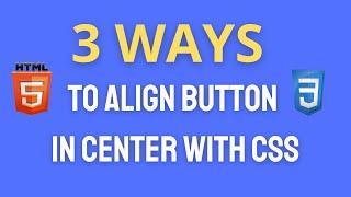 How to align button in center in HTML with CSS