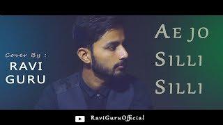 Ae Jo Silli Silli - Cover by Ravi Guru | Punjabi Song | Hans Raj Hans