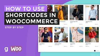 How to Use and Customize WooCommerce Shortcodes | EASY