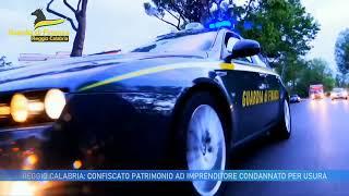 REGGIO CALABRIA:  CONFISCATO PATRIMONIO AD IMPRENDITORE CONDANNATO PER USURA