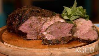 Jacques Pepin's Grilled Lamb Roast | Today's Gourmet | KQED