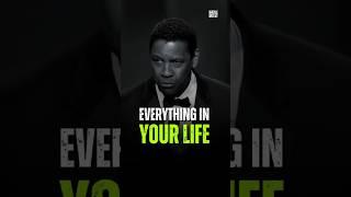 Everything In Your Life. Denzel Washington Motivational Speech. #motivation