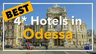  Best 4 star Hotels in Odessa, Ukraine