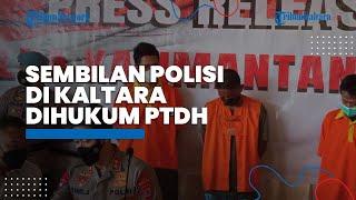 9 Polisi di Kaltara Dihukum PTDH, Ada Hasbudi? Ini Penjelasan Kabid Humas Polda Kaltara