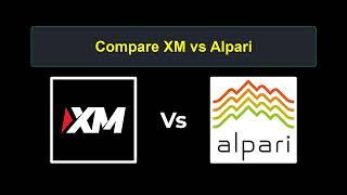 Compare XM with Alpari - Which is better? Which broker to choose?