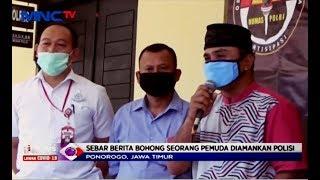 Sebar Hoaks Tentang Pasien COVID-19, Pria di Ponorogo Ditangakap - LIM 09/04