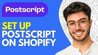 How to Set Up Postscript on Shopify (2024) Use Postscript on Shopify