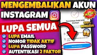 Cara Memulihkan Akun Instagram Yang Lupa Password, Lupa Email & Nomor Telepon Tidak Aktif - NEW 2025