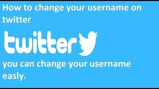 twitter username change | how to change your username on twitter |twitter username change 2020