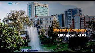 Money Talks: The secret behind Rwanda’s economic success