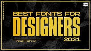 Best Fonts For Designers | Ep02 | RETRO (+ FREE DL LINKS)