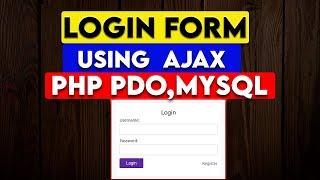 Login system using AJAX, PHP, MYSQL,PDO