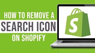 How to Remove a Search Icon on Shopify (2024)