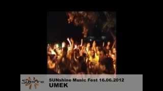 UMEK @ SUNshine Music Fest 16.06.2012