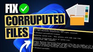 How To Fix Corrupted Files in Windows 11