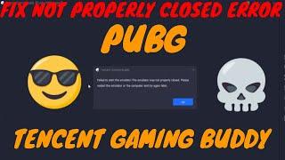 PUBG MOBILE : Fix 'Emulator not closed properly" Error in Tencent Gaming Buddy | Easy | Temporary  |