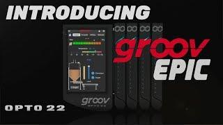 Introducing groov EPIC from Opto 22