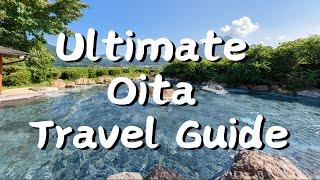 Ultimate Oita Travel Guide