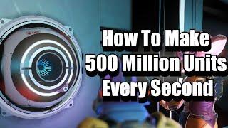 How To Make 500 Million Units Every Second - No Man's Sky