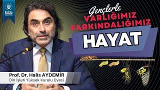 88 - Gençlerle Söyleşi: Hayat - Varlığımız Farkındalığımız - 04.03.2022