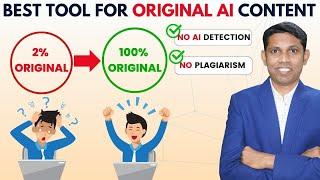 How to Convert AI Content into100% Human Written Content. Best Bypass AI Detection Tool 2024.