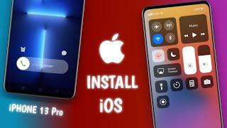 How To Install iPHONE 13 Pro In Any Android Devices??