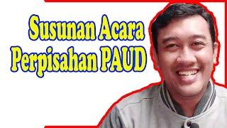 Contoh susunan acara perpisahan PAUD