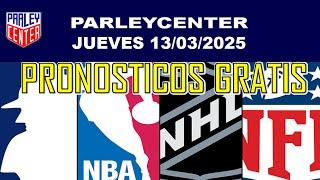 PRONOSTICOS MLB, NHL Y NBA  PARA HOY LOGROS JUEVES 13/03/2025 PARLEY GRATIS