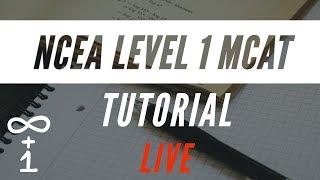 NCEA Level 1 MCAT Tutorial 12th September 2019 9pm to 10pm