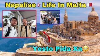 NepaleseLife In Malta . Yesto xa Pida Full vlogs ..