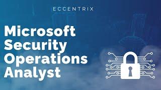 Mastering Microsoft Security: Security Operations Analyst (SC-200) Training Insight