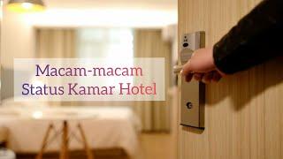 Dunia Perhotelan : Housekeeping | Macam-macam Status Kamar Hotel