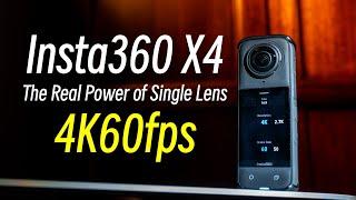 [4K 60fps] Experience The Power Of The Insta360 X4 Single Lens : Review And Samples!