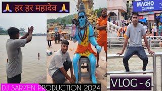 Haridwar Vlog - 6 By Dj sarZen 2024