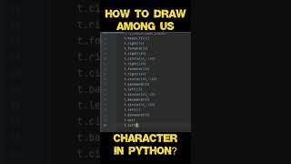 How to draw AMONG US character in Python?  #shorts #python #amongus #programming