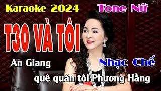 Karaoke T30 Và Tôi Tone Nữ - Nguyễn Phương Hằng - Karaoke Bảo Châu